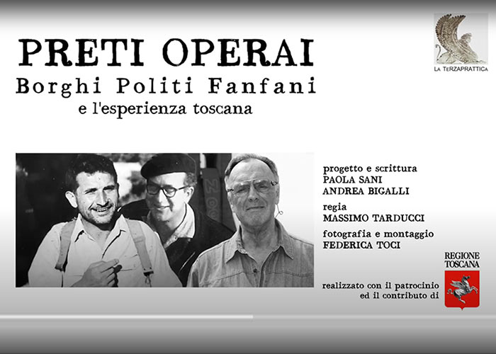 PRETI OPERAI Borghi Politi Fanfani il film